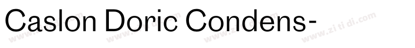 Caslon Doric Condens字体转换 Caslon Doric Condens字体转换